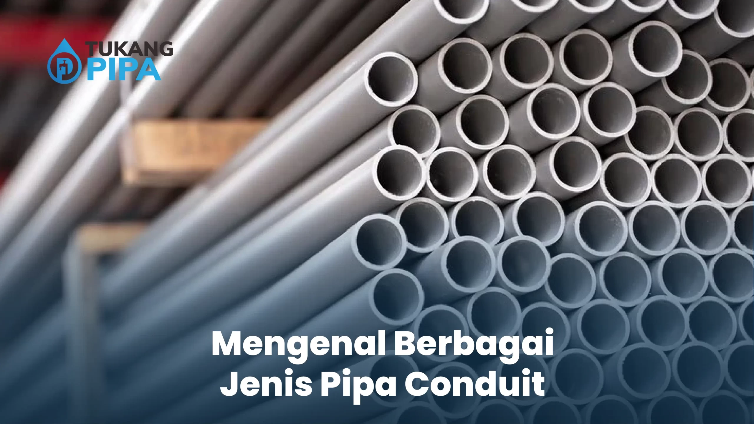 Mengenal Berbagai Jenis Pipa Conduit