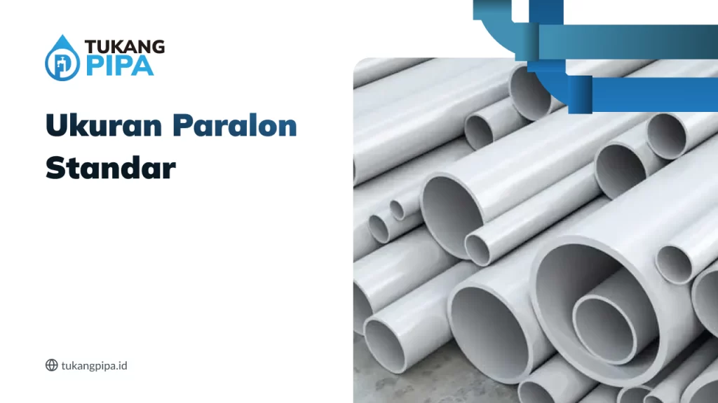 Ukuran Paralon Standar