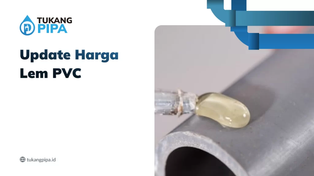 Update Harga Lem PVC