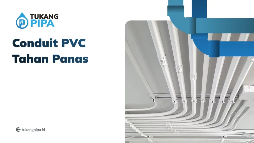 Conduit PVC Tahan Panas