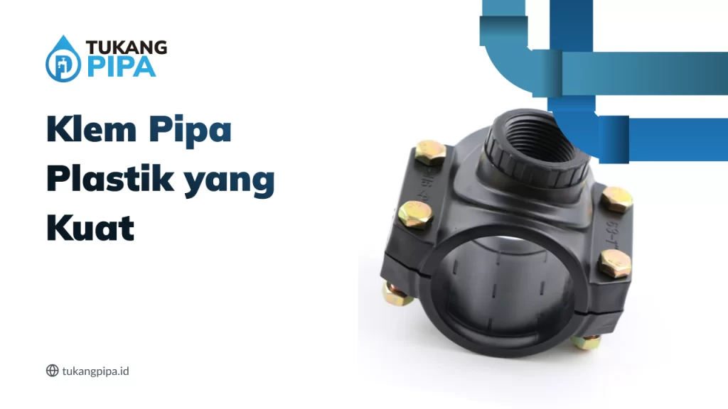 klem_pipa_plastik_yang_kuat