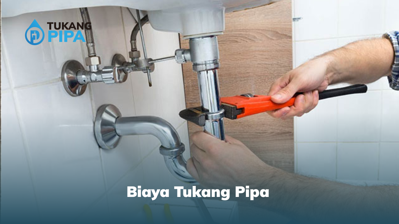 Biaya Tukang Pipa