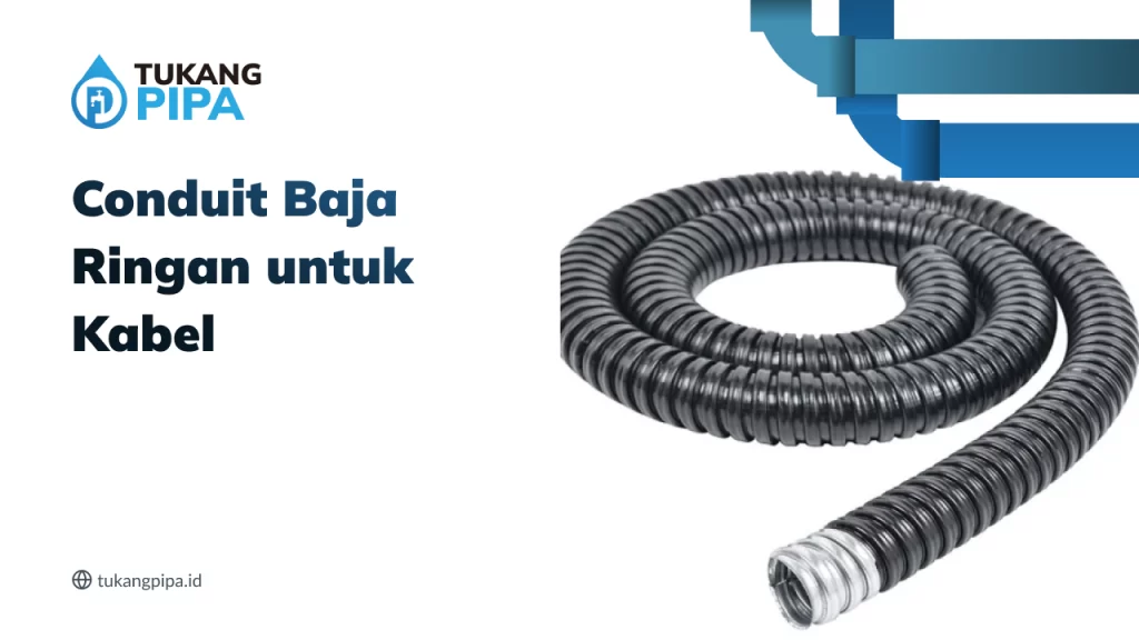 Conduit Baja Ringan untuk Kabel