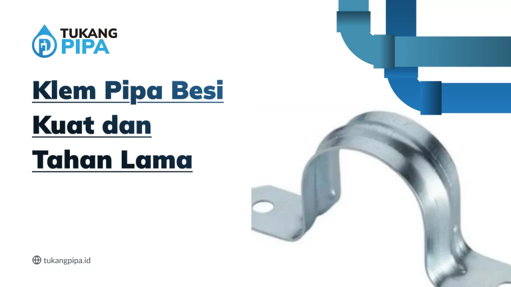Klem Pipa Besi Kuat dan Tahan Lama
