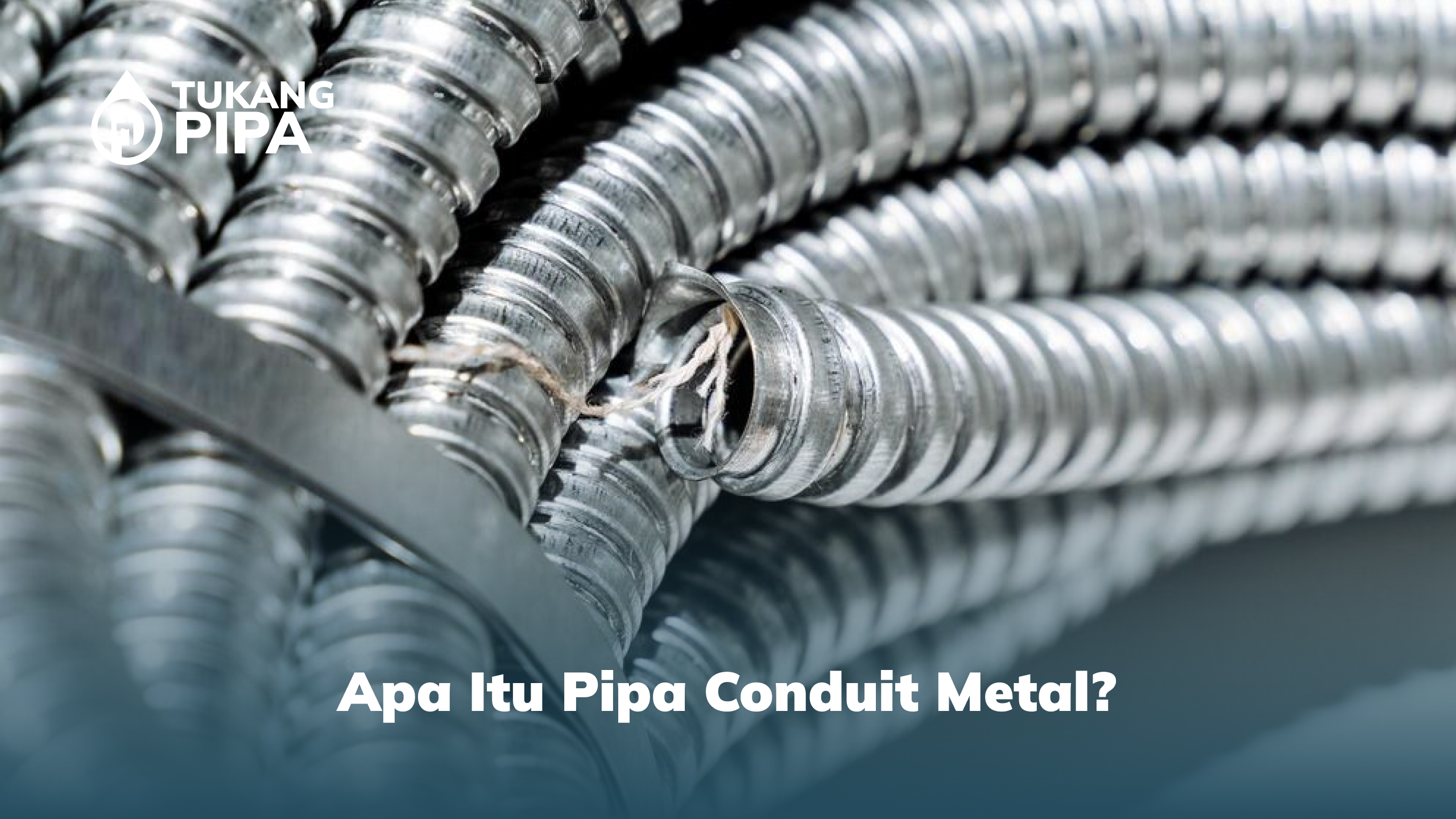 Apa Itu Pipa Conduit Metal?