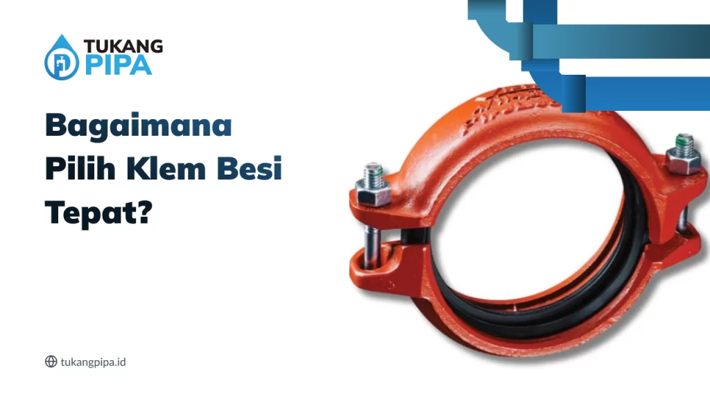 bagaimana_pilih_klem_besi_tepat_