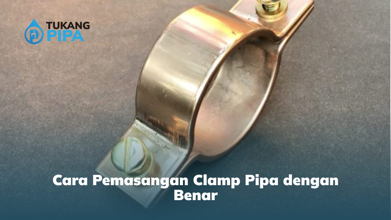 cara_pemasangan_clamp_pipa_dengan_benar_