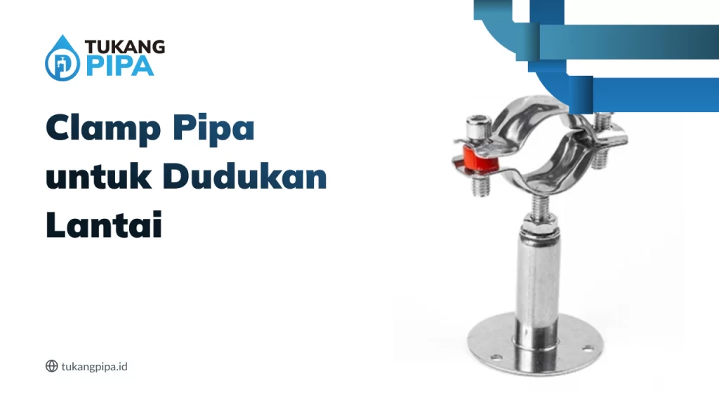 clamp_pipa_untuk_dudukan_lantai