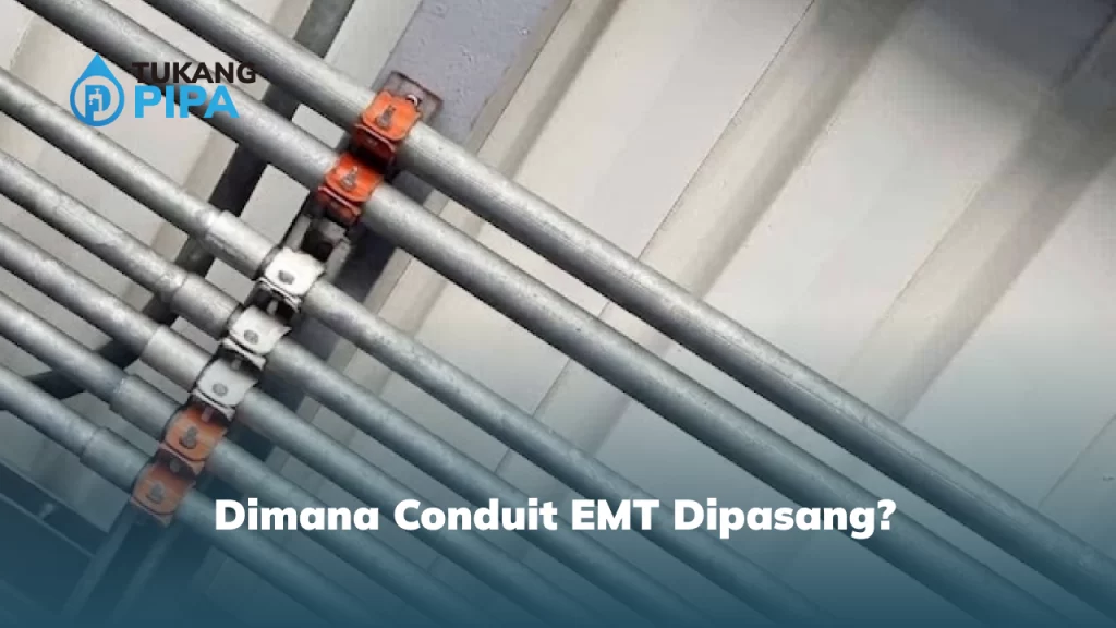 Dimana Conduit EMT Dipasang?