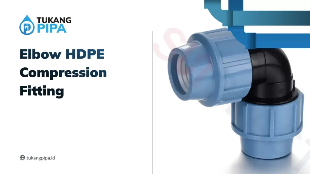 Elbow HDPE Compression Fitting