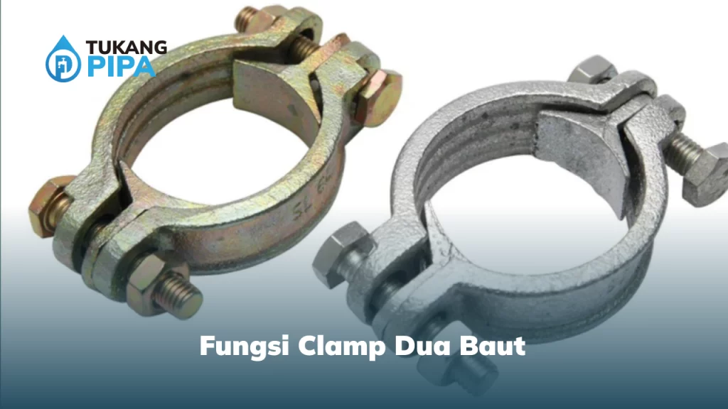 Fungsi Clamp Dua Baut