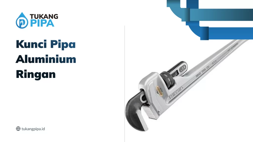 kunci_pipa_aluminium_ringan