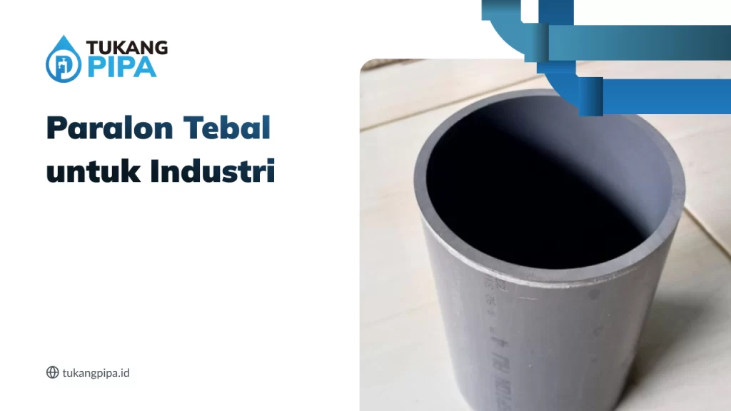 Paralon Tebal untuk Industri