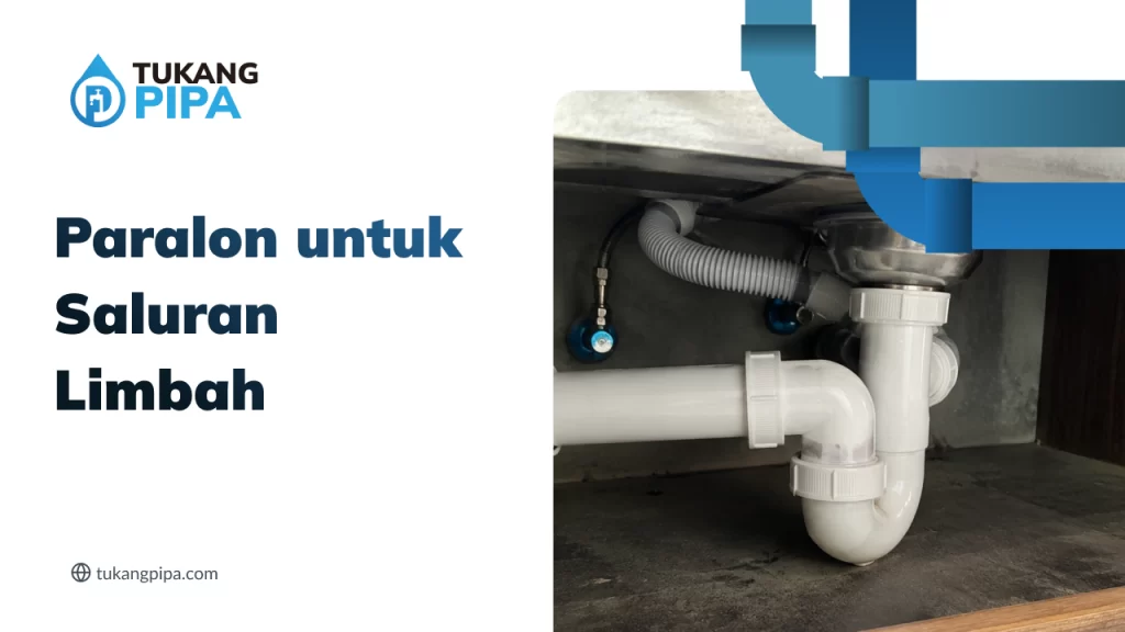 Paralon untuk Saluran Limbah