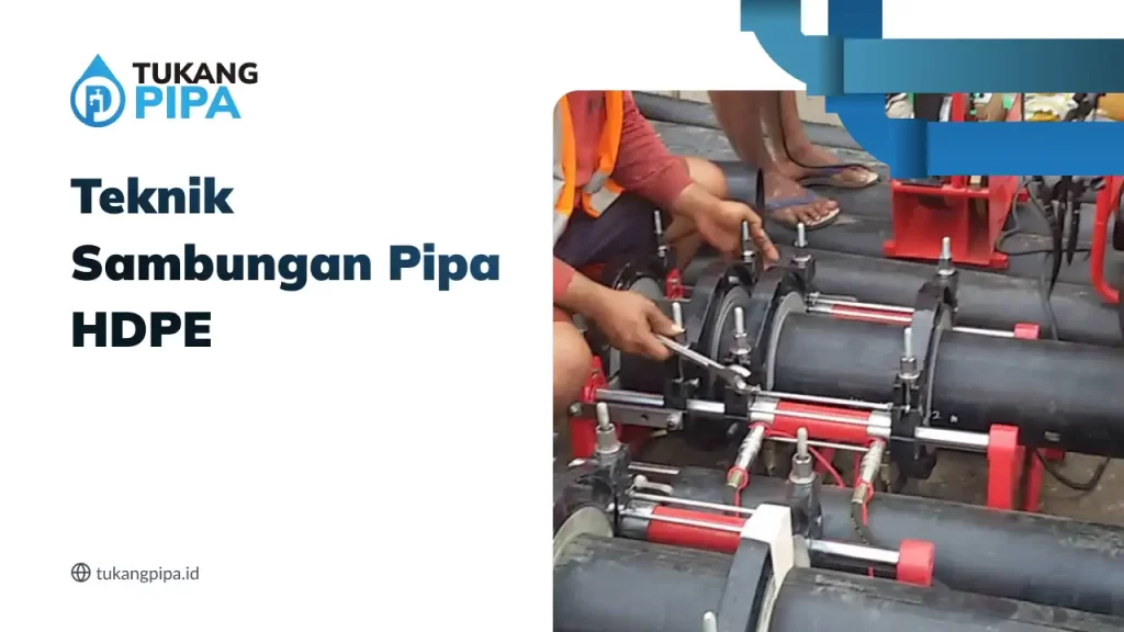 Teknik Sambungan Pipa HDPE