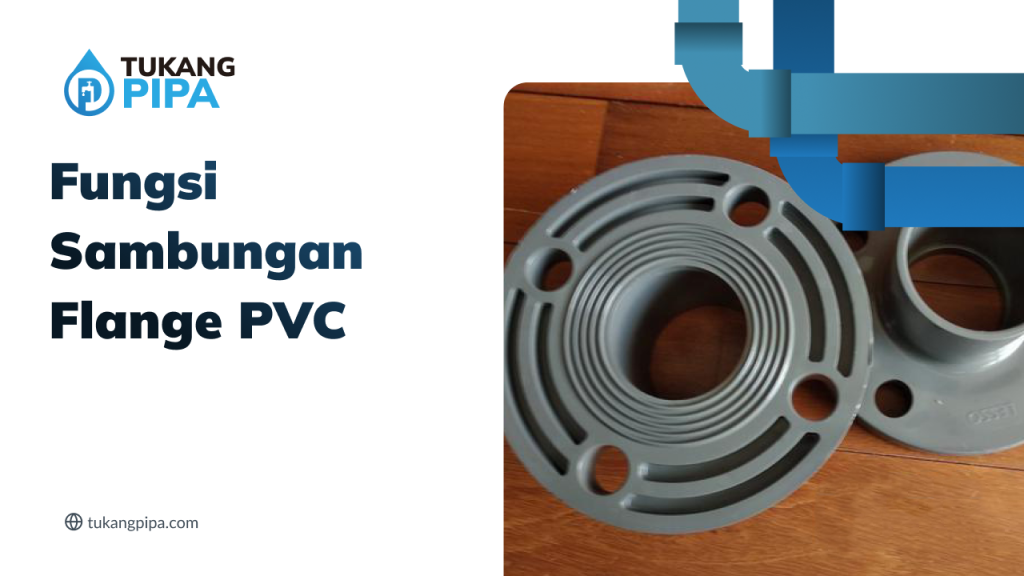 Fungsi Sambungan Flange PVC