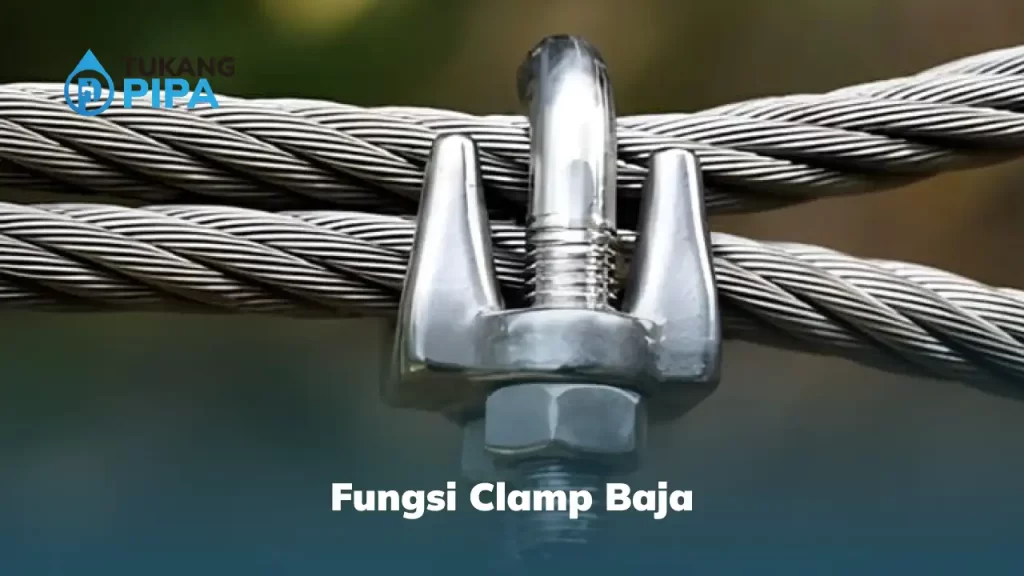 Fungsi Clamp Baja