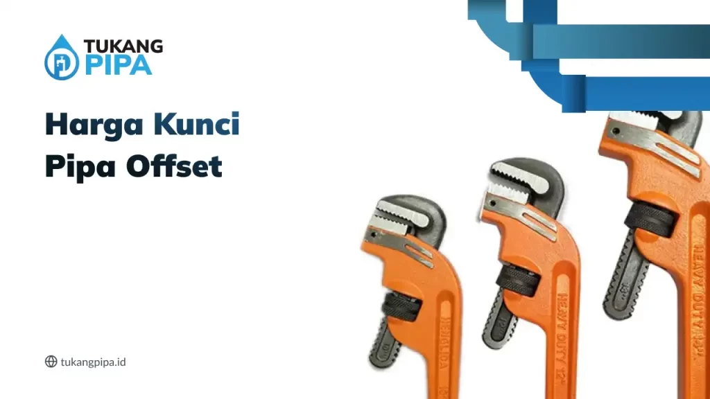 Harga Kunci Pipa Offset