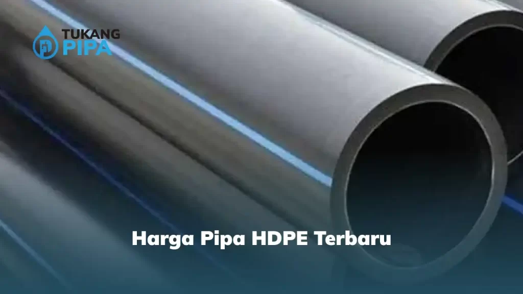 Harga Pipa HDPE Terbaru