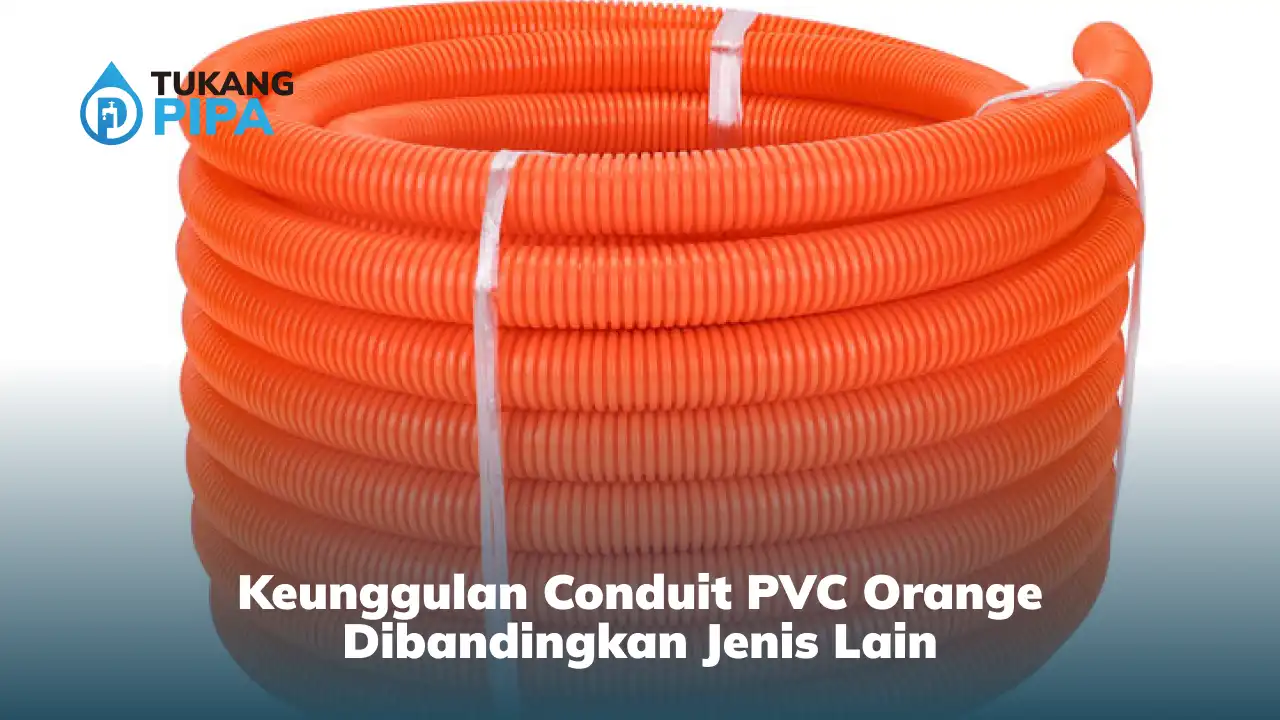 keunggulan_conduit_pvc_orange_dibandingkan_jenis_lain_1x