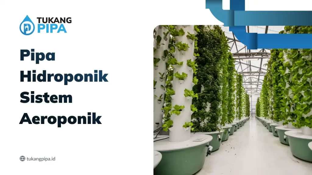 Pipa Hidroponik Aeroponik