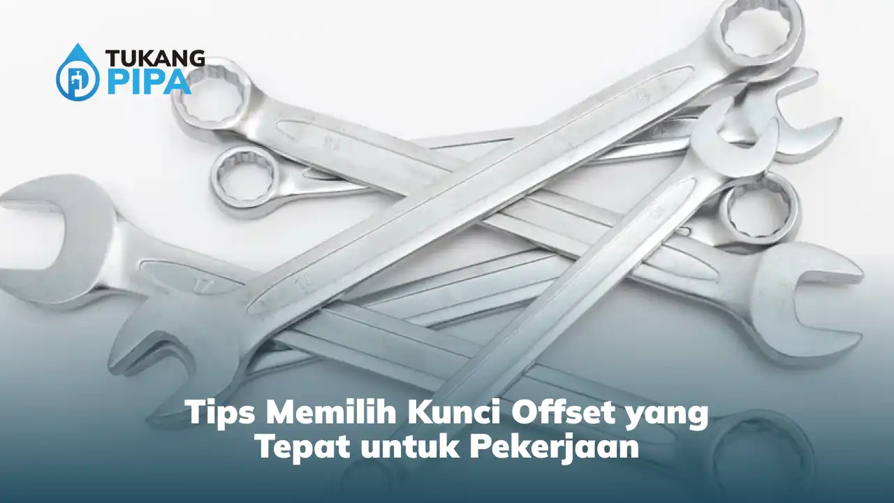 Tips Memilih Kunci Offset yang Tepat untuk Pekerjaan