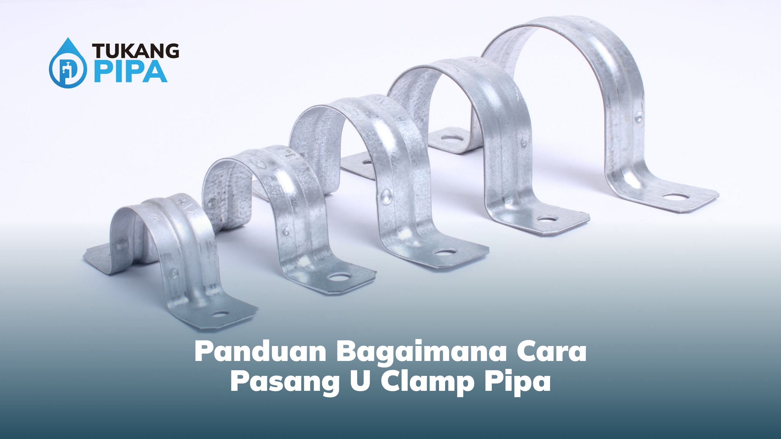 Panduan Bagaimana Cara Pasang U Clamp Pipa