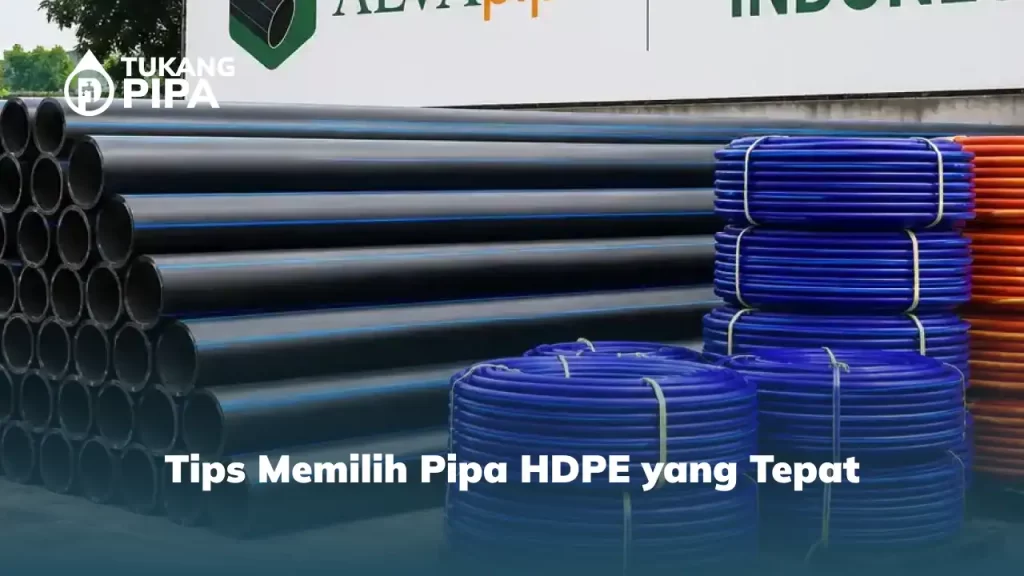 Tips Memilih Pipa HDPE yang Tepat