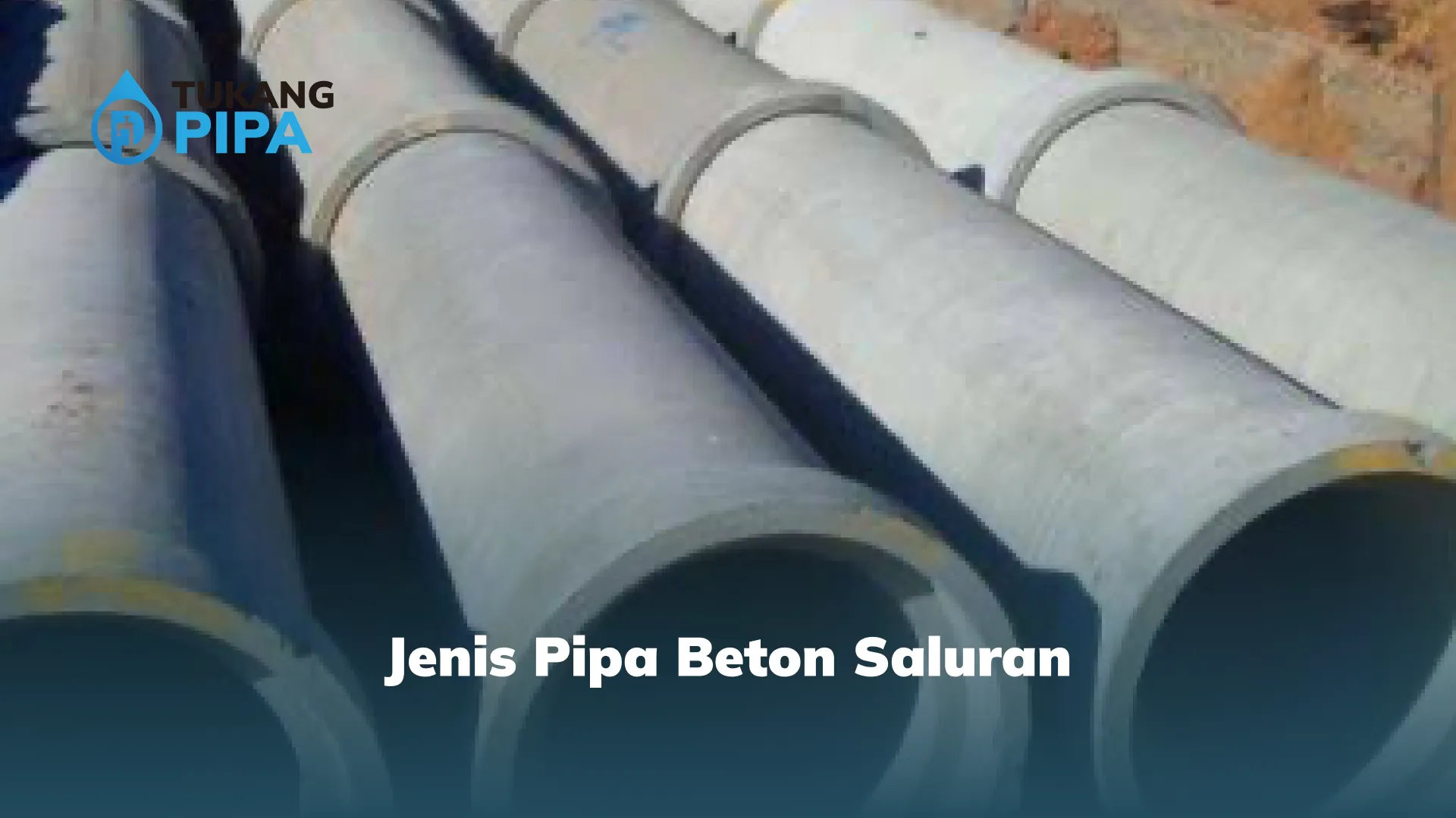 Jenis Pipa Beton Saluran