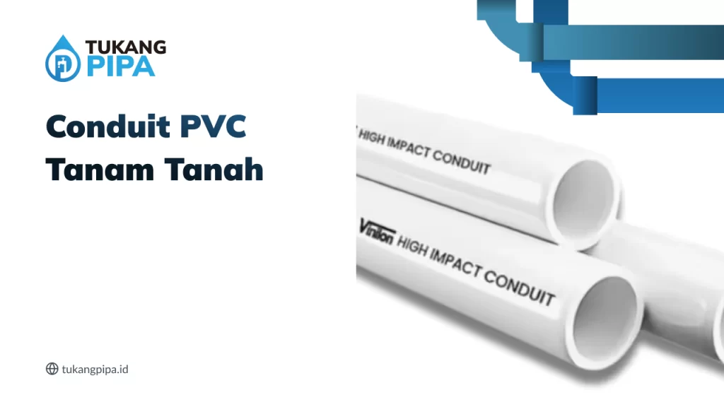 Conduit PVC Tanam Tanah