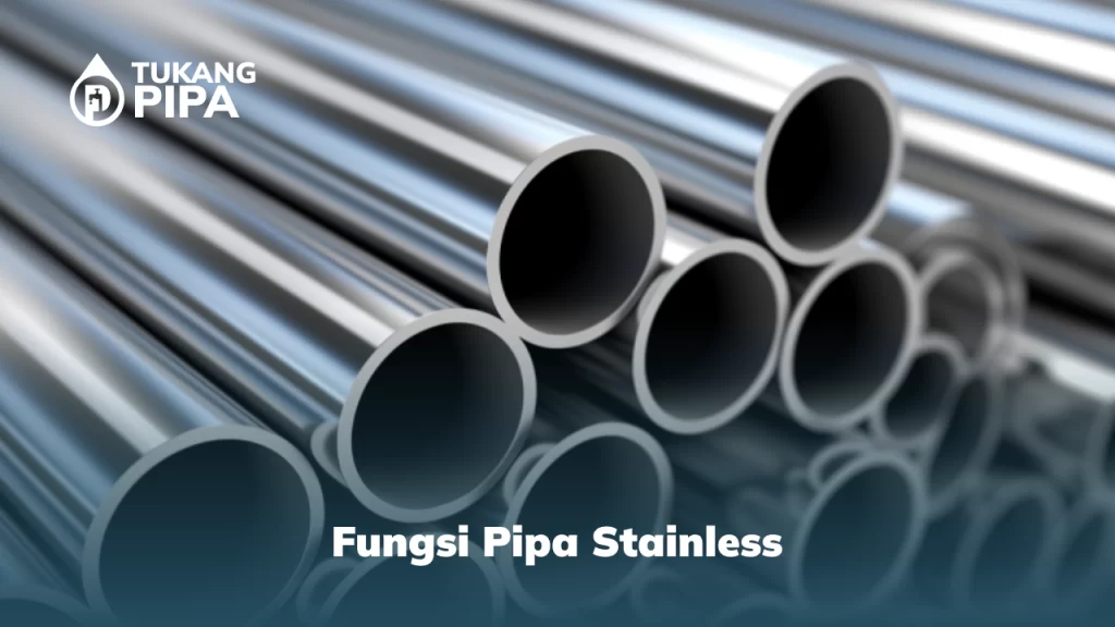 Fungsi Pipa Stainless