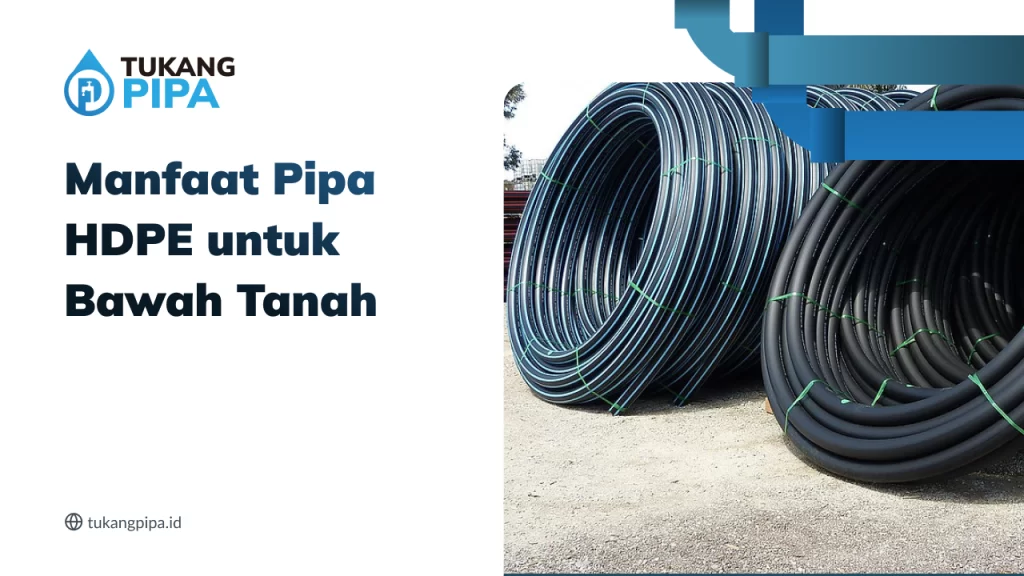 manfaat_pipa_hdpe_untuk_bawah_tanah_1x