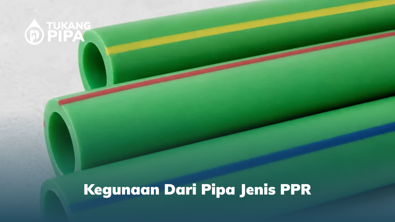 kegunaan_dari_pipa_jenis_ppr__1x