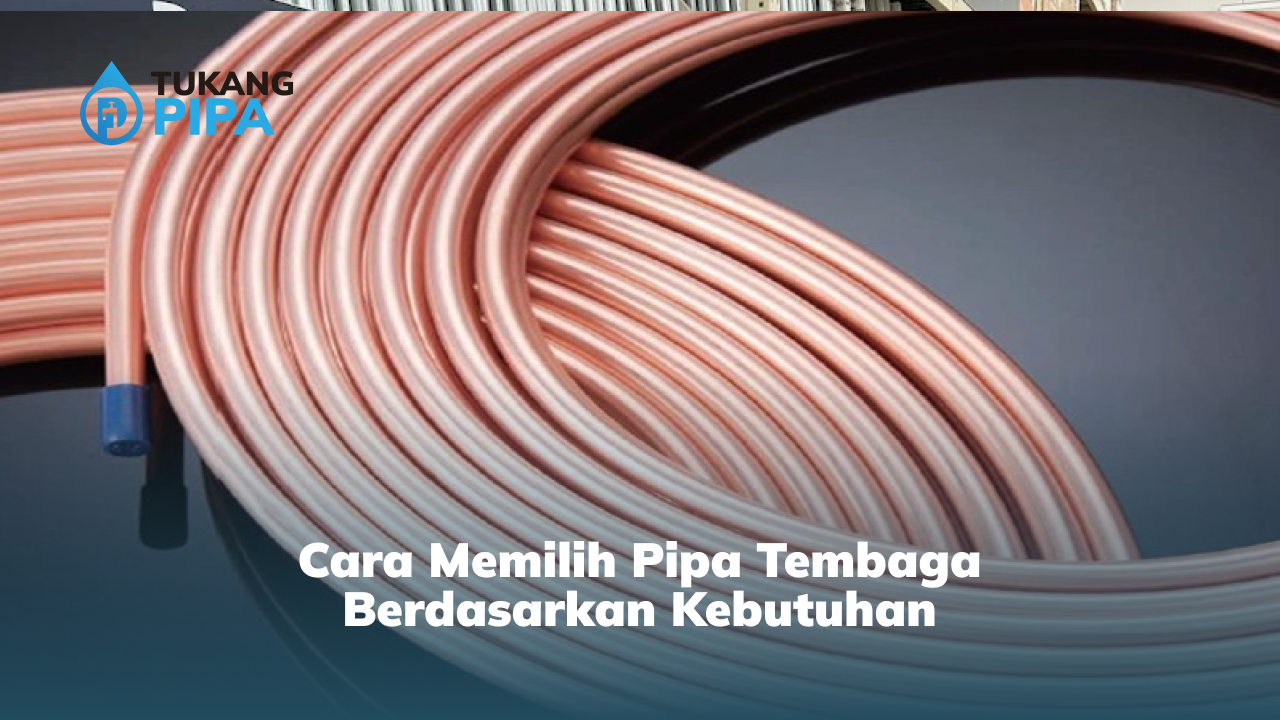 cara_memilih_pipa_tembaga_berdasarkan_kebutuhan_1x