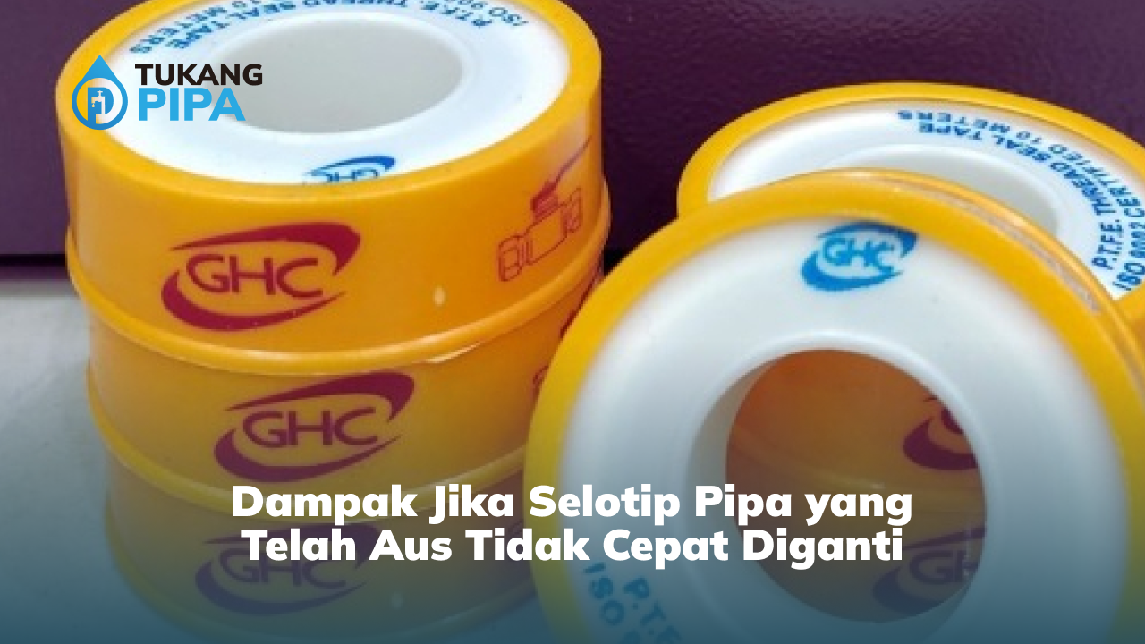 dampak_jika_selotip_pipa_yang_telah_aus_tidak_cepat_diganti_1x