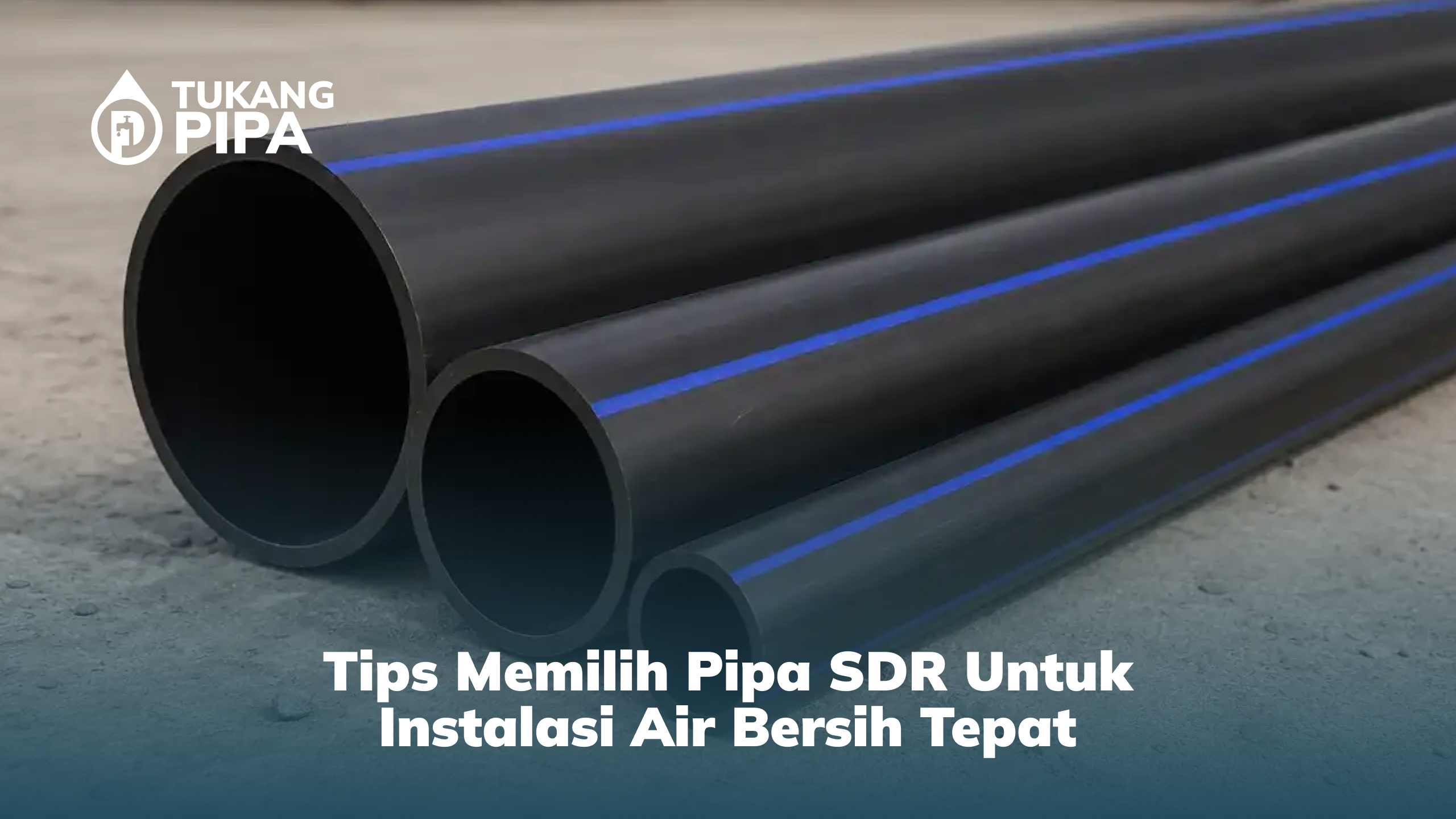 tips_memilih_pipa_sdr_untuk_instalasi_air_bersih_tepat